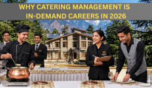 Why Catering Management is In-Demand Careers in 2026