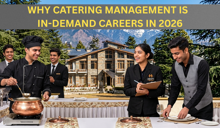 Why Catering Management is In-Demand Careers in 2026